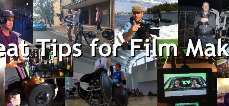 Tips for Film Makers